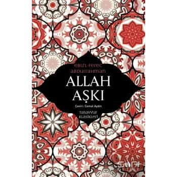 Allah Aşkı - Tasavvuf Klasikleri