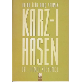 Allah İçin Borç Vermek Karz-ı Hasen