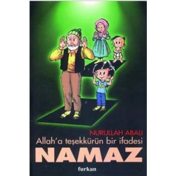 Allah’a Teşekkürün Bir İfadesi Namaz