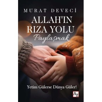 Allah’ın Rıza Yolu Paylaşmak