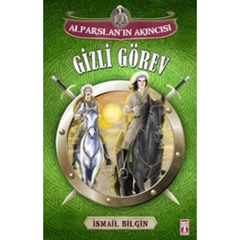 Alparslanın Akıncısı - Gizli Görev