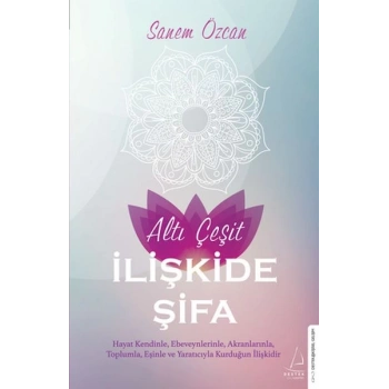 Altı Çeşit İlişkide Şifa