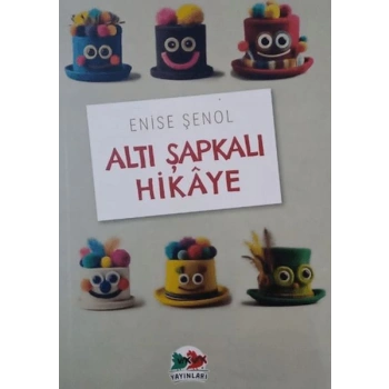 Altı Şapkalı Hikaye
