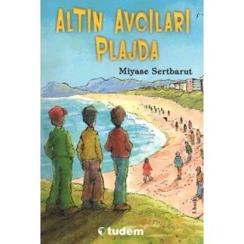 Altın Avcıları Plajda