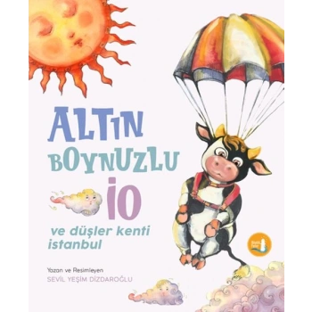 Altın Boynuzlu İo Ve Düşler Kenti İstanbul