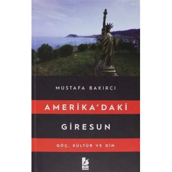 Amerikadaki Giresun - Göç, Kültür ve Din