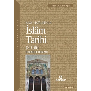 Ana Hatlarıyla İslam Tarihi 3