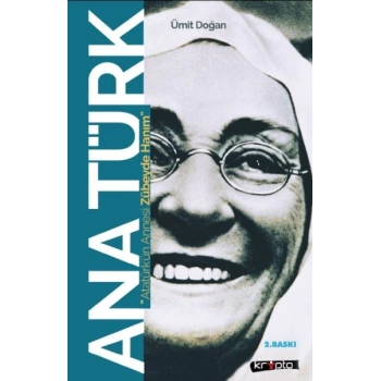 Ana Türk - Atatürkün Annesi Zübeyde Hanım