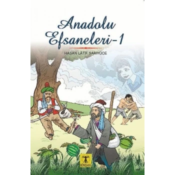 Anadolu Efsaneleri 1