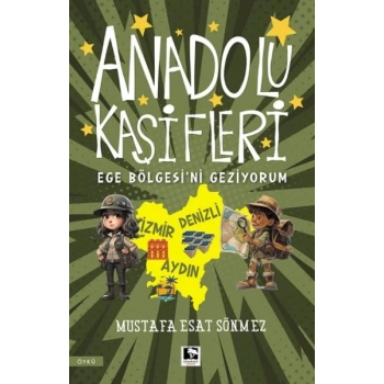 Anadolu Kâşifleri Ege Bölgesi’ni Geziyorum