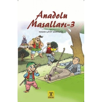 Anadolu Masalları 3