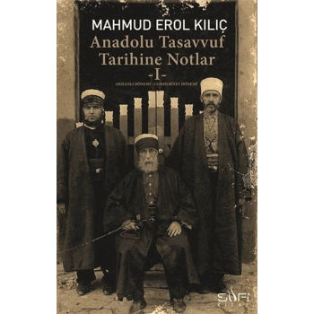 Anadolu Tasavvuf Tarihine Notlar - 1