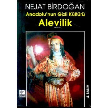 Anadolu’nun Gizli Kültürü Alevilik