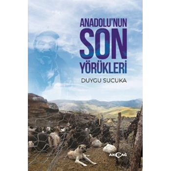 Anadolu’nun Son Yörükleri