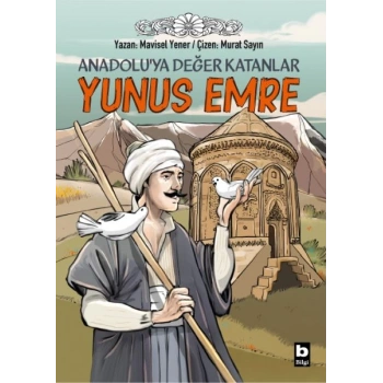 Anadoluya Değer Katanlar Yunus Emre