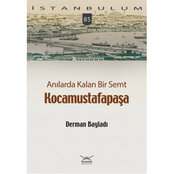 Anılarda Kalan Bir Semt