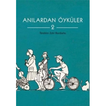 Anılardan Öyküler 2
