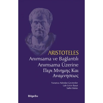 Anımsama ve Bağlantılı Anımsama Üzerine