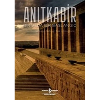 Anıtkabir - Bir Veda Bir Başlangıç