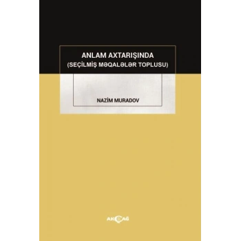 Anlam Axtarışında (Seçilmiş Makaleler Toplusu)
