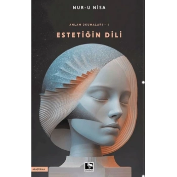 Anlam Okumaları/Estetiğin Dili -1