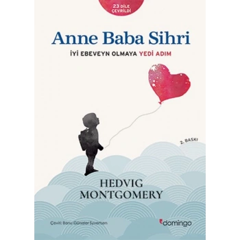 Anne Baba Sihri - İyi Ebeveyn Olmaya Yedi Adım