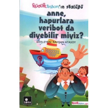 Anne, Hapurlara Veribot da Diyebilir miyiz?
