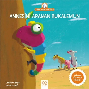 Anne Tavuk Anlatıyor - Annesini Arayan Bukalemun