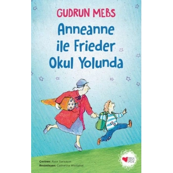 Anneanne ile Frieder Okul Yolunda