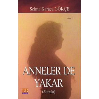 Anneler De Yakar