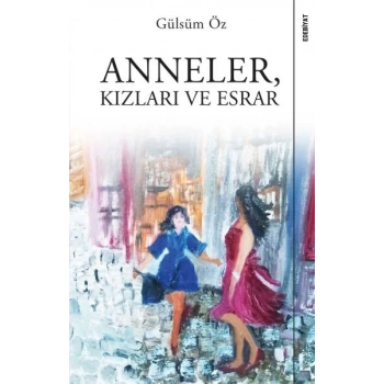 Anneler, Kızları ve Esrar