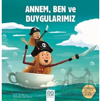 Annem, Ben ve Duygularımız