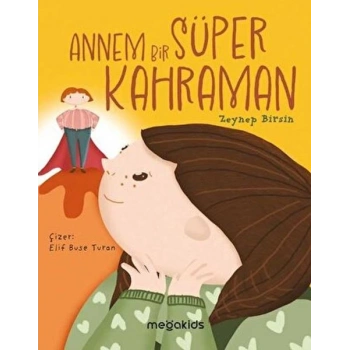 Annem Bir Süper Kahraman