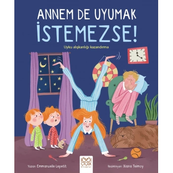 Annem De Uyumak İstemezse!