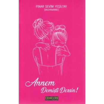 Annem Demişti Dersin
