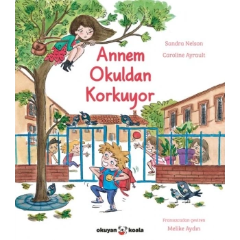 Annem Okuldan Korkuyor