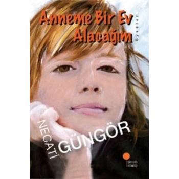 Anneme Bir Ev Alacağım