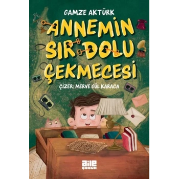 Annemin Sır Dolu Çekmecesi