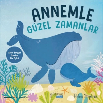 Annemle Güzel Zamanlar