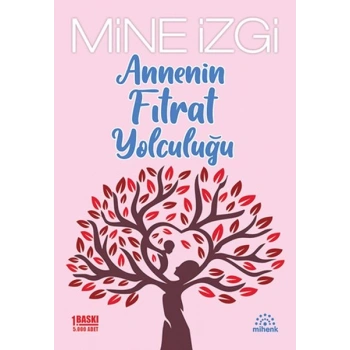 Annenin Fıtrat Yolculuğu