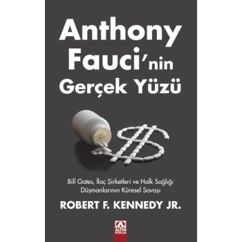 Anthony Faucı’nin Gerçek Yüzü