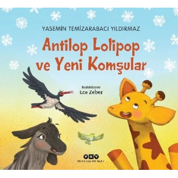 Antilop Lolipop ve Yeni Komşular