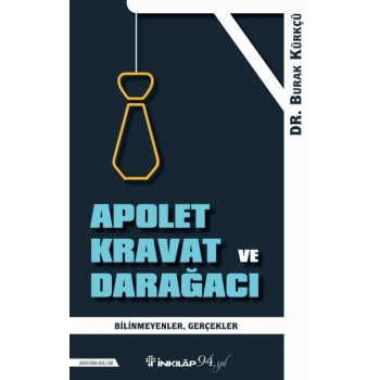 Apolet Kravat ve Darağacı