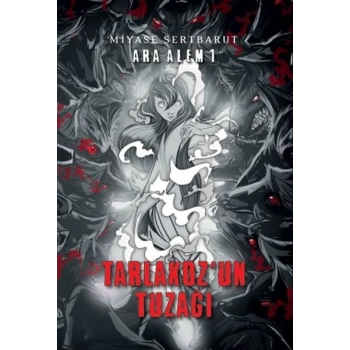 Ara Alem 1 - Tarlakozun Tuzağı