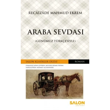 Araba Sevdası - Günümüz Türkçesiyle