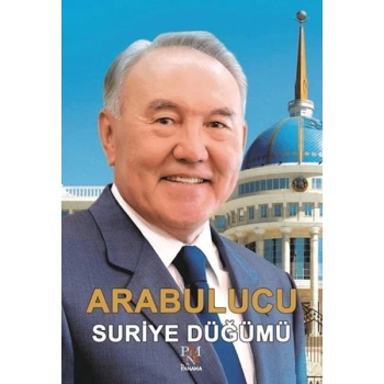 Arabulucu - Suriye Düğümü