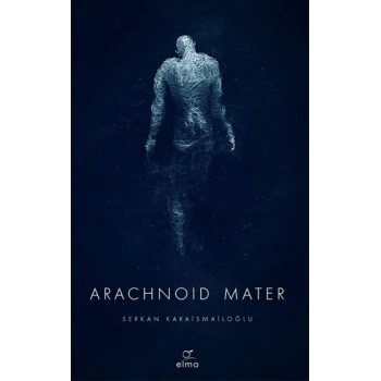 Arachnoid Mater 2. Kitap
