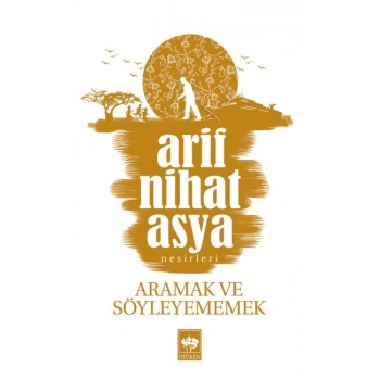 Aramak ve Söyleyememek