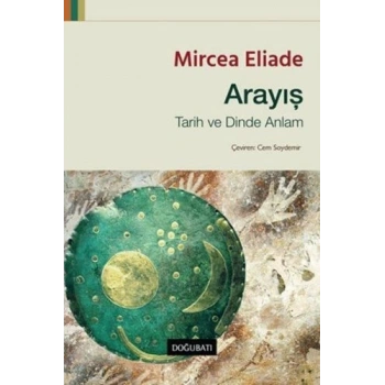 Arayış : Tarih ve Dinde Anlam