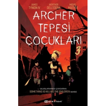 Archer Tepesi Çocukları 3